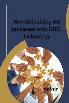 Revolutionizing HR processes with HRIS technology - Ankur