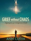 Grief without Chaos