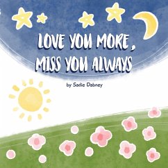 Love You More, Miss You Always - Dabney, Sadie