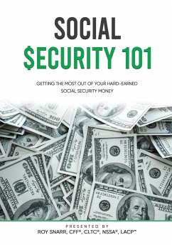 SOCIAL SECURITY 101 - Snarr, Roy