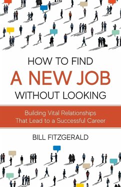 How To Find A New Job Without Looking - Fitzgerald, Bill