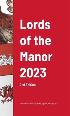 Lords of the Manor 2023 (2nd edition) - Of England and Wales, The Manorial Socie