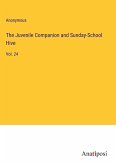 The Juvenile Companion and Sunday-School Hive