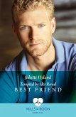 Tempted By Her Royal Best Friend (Mills & Boon Medical) (eBook, ePUB)