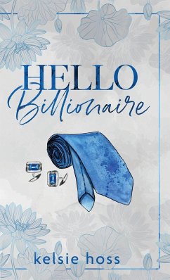 Hello Billionaire - Hoss, Kelsie