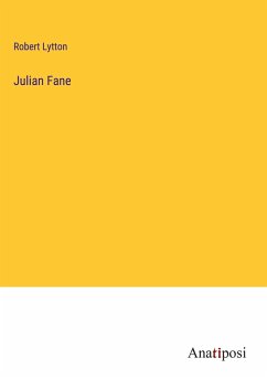 Julian Fane - Lytton, Robert
