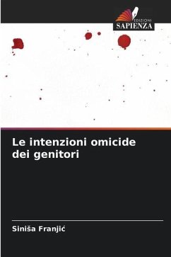 Le intenzioni omicide dei genitori - Franjic, Sinisa