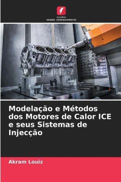 Modelação e Métodos dos Motores de Calor ICE e seus Sistemas de Injecção - Louiz, Akram