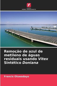Remoção de azul de metileno de águas residuais usando Vitex Sintético Doniana - Oluwadayo, Francis