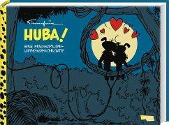Huba! - Eine Marsupilami-Liebesgeschichte (Hochwertige Jubiläumsedition 100 Jahre Franquin) - Franquin, André
