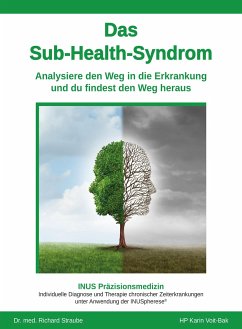 Das Sub-Health-Syndrom - Voit-Bak, Karin;Dr. med. Straube, Richard