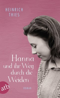 Hanna und ihr Weg durch die Weiden - Thies, Heinrich