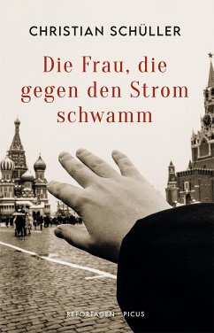 Die Frau, die gegen den Strom schwamm - Schüller, Christian