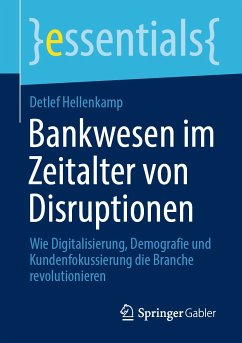 Bankwesen im Zeitalter von Disruptionen (eBook, PDF) - Hellenkamp, Detlef