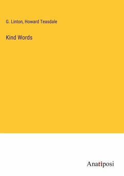 Kind Words - Linton, G.; Teasdale, Howard