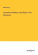 Lectures Introductory to the Study of... - Bild 1