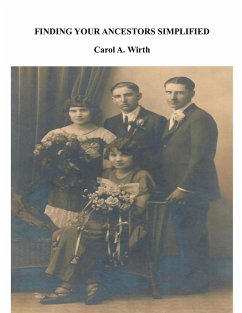Finding Your Ancestors Simplified - Wirth, Carol A.
