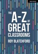 The A-Z of Great Classrooms - Bild 1