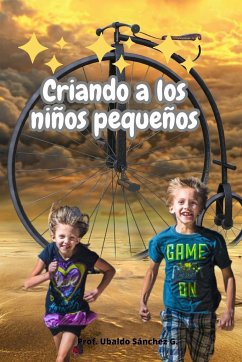 Criando a los niños pequeños - Gutierrez, Ubaldo Sánchez