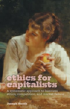Ethics for Capitalists - Heath, Joseph