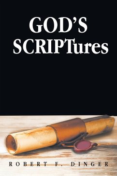 God's SCRIPTures - Dinger, Robert F.