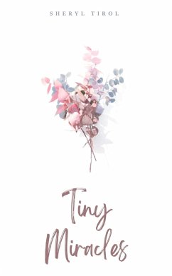 Tiny Miracles - Tirol, Sheryl