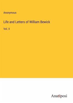 Life and Letters of William Bewick - Anonymous