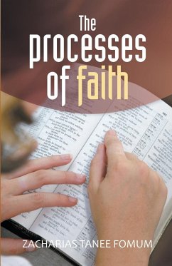 The Processes of Faith - Fomum, Zacharias Tanee