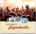 Was ich dir wünsche zur Jugendweihe Was ich dir wünsche zur Jugendweihe