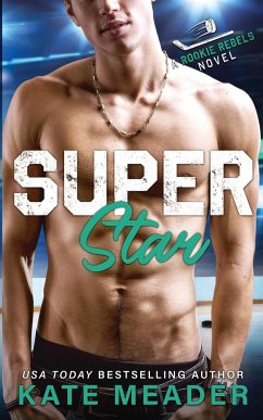 Superstar (A Rookie Rebels Novel) - Meader, Kate