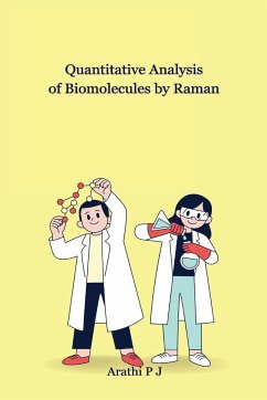 Quantitative Analysis of Biomolecules by Raman - P. J., Arathi