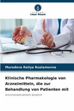 Klinische Pharmakologie von Arzneimitteln, die zur Behandlung von Patienten mit - Rustamovna, Muradova Railya