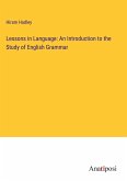 Lessons in Language: An Introduction to the Study of English Grammar