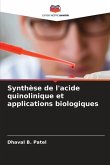 Synthèse de l'acide quinolinique et applications biologiques