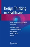 Design Thinking in Healthcare (eBook, PDF)