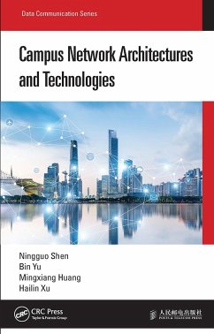 Campus Network Architectures and Technologies - Shen, Ningguo; Yu, Bin; Huang, Mingxiang