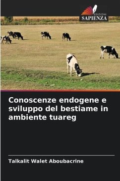 Conoscenze endogene e sviluppo del bestiame in ambiente tuareg - Walet Aboubacrine, Talkalit