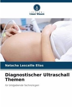 Diagnostischer Ultraschall Themen - Lescaille Elias, Natacha