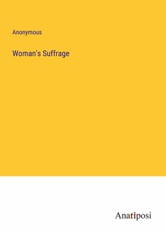 Woman's Suffrage - Anonymous
