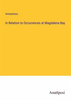 In Relation to Occurrences at Magdalena Bay - Anonymous