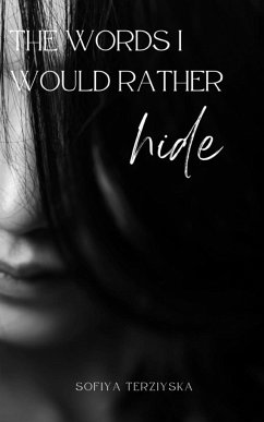 The words I would rather hide - Terziyska, Sofiya