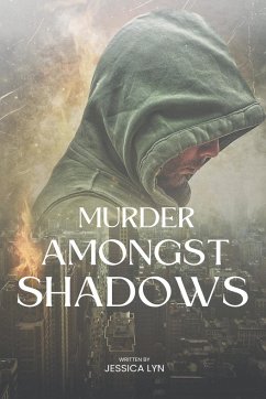 Murder Amongst Shadows - Lyn, Jessica