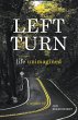Left Turn, Life Unimagined - Bild 1