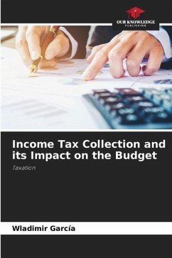 Income Tax Collection and its Impact on the Budget - García, Wladimir