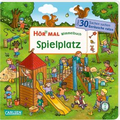 Wimmelbuch: Spielplatz / Hör mal (Soundbuch) Bd.25 - Hofmann, Julia