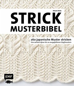 Die Strickmusterbibel - 260 japanische Muster stricken - Shida, Hitomi