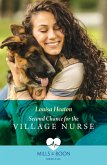Second Chance For The Village Nurse (Greenbeck Village GP's, Book 2) (Mills & Boon Medical) (eBook, ePUB)