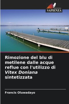 Rimozione del blu di metilene dalle acque reflue con l'utilizzo di Vitex Doniana sintetizzata - Oluwadayo, Francis