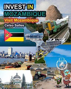 INVEST IN MOZAMBIQUE - Visit Mozambique - Celso Salles - Salles, Celso