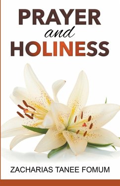 Prayer And Holiness - Fomum, Zacharias Tanee